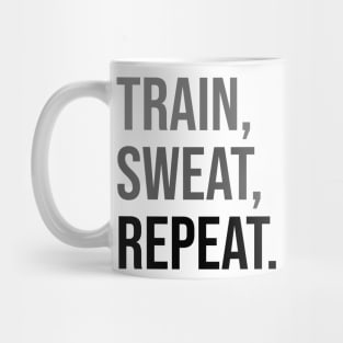 TRAIN, SWEAR, REPEAT. | Minimal Text Aesthetic Streetwear Unisex Design for Fitness/Athletes | Shirt, Hoodie, Coffee Mug, Mug, Apparel, Sticker, Gift, Pins, Totes, Magnets, Pillows Mug